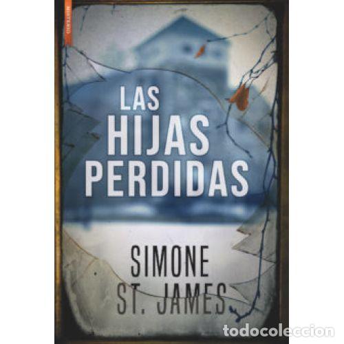 Livres: LAS HIJAS PERDIDAS - ST. JAMES, SIMONE