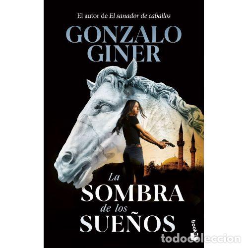 Livres: LA SOMBRA DE LOS SUE&Ntilde;OS - GINER, GONZALO