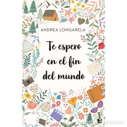 Livres: TE ESPERO EN EL FIN DEL MUNDO - Longarela, Andrea