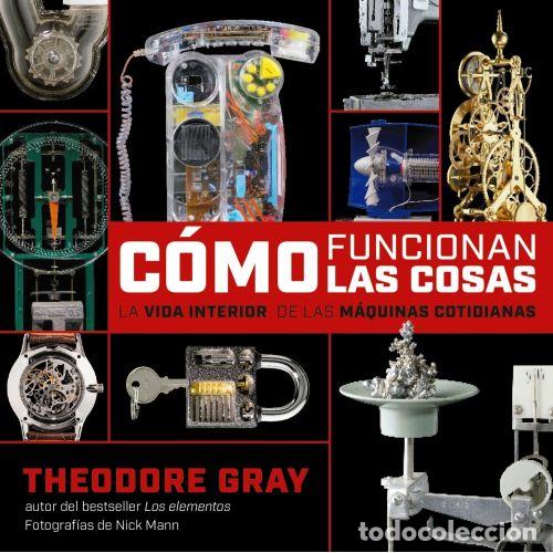 Libros: &iquest;C&Oacute;MO FUNCIONAN LAS COSAS? - GRAY, THEODORE