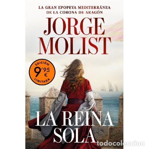Libros: LA REINA SOLA - MOLIST, JORGE