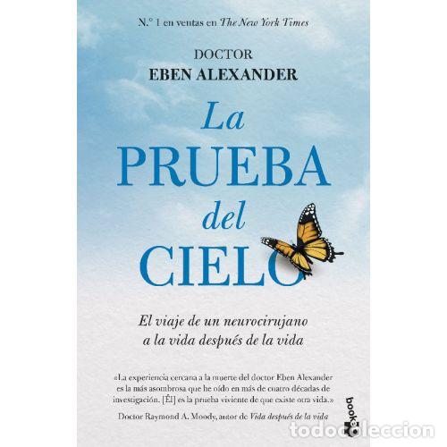 Libros: LA PRUEBA DEL CIELO - ALEXANDER, EBEN