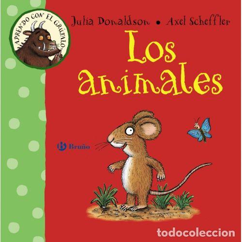 books: APRENDO CON EL GR&Uacute;FALO. LOS ANIMALES - DONALDSON, JULIA