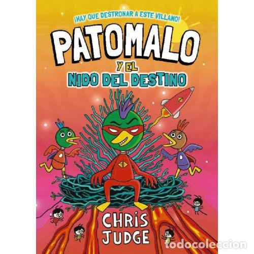 B&uuml;cher: PATOMALO 2. PATOMALO Y EL NIDO DEL DESTINO - JUDGE, CHRIS