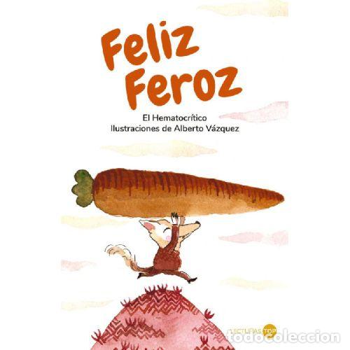 B&uuml;cher: FELIZ FEROZ - EL HEMATOCR&Iacute;TICO