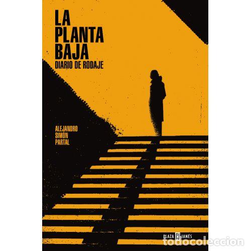 Libri di seconda mano: LA PLANTA BAJA. DIARIO DE RODAJE - SIM&Oacute;N PARTAL, ALEJANDRO