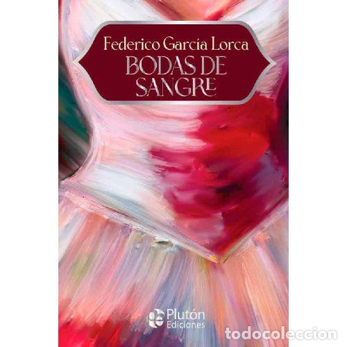 Libros: BODAS DE SANGRE - GARC&Iacute;A LORCA, FEDERICO