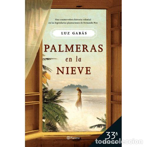 Libros: PALMERAS EN LA NIEVE - GABAS, LUZ