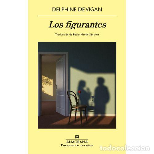 Libros: LOS FIGURANTES - VIGAN, DELPHINE DE