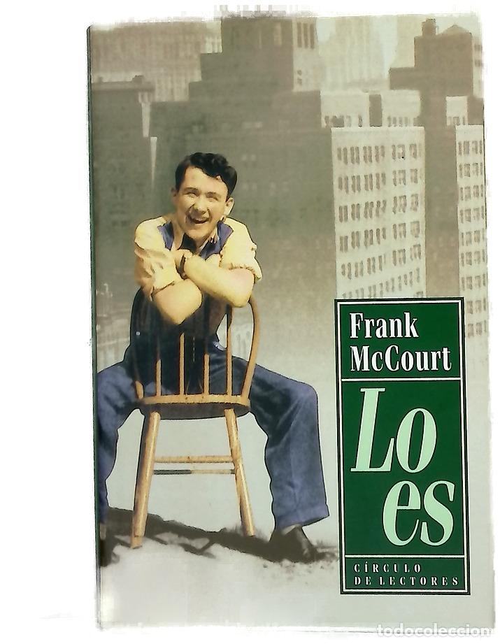 Libros: Lo es - McCourt, Frank - C&iacute;rculo de Lectores