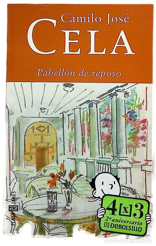Libros: Pabell&oacute;n de reposo - Cela, Camilo Jos&eacute;