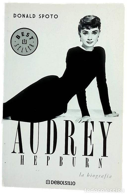 Libros: Audrey Hepburn - Spoto, Donald
