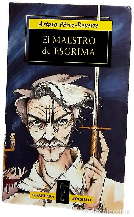 Libros: El maestro de esgrima - P&eacute;rez-Reverte, Arturo