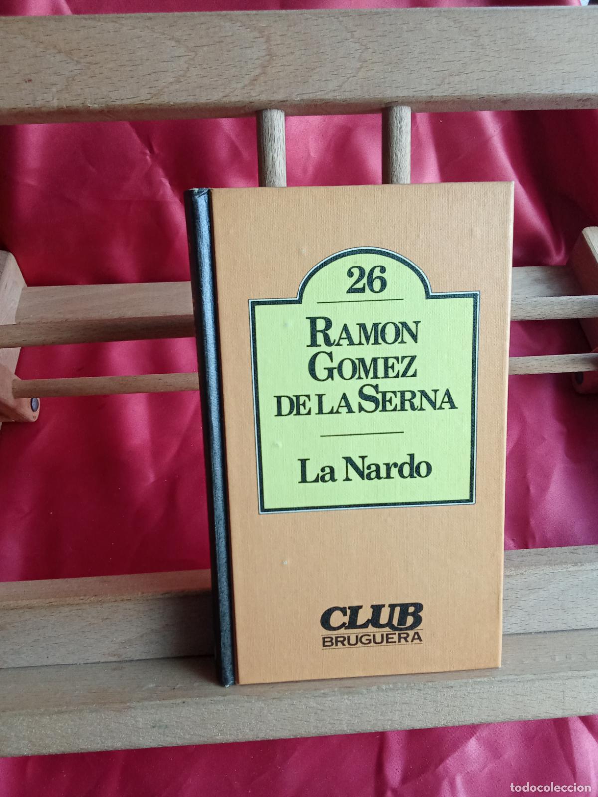 Libros: La Nardo. Ram&oacute;n Gomez de la Serna L.4898-2679