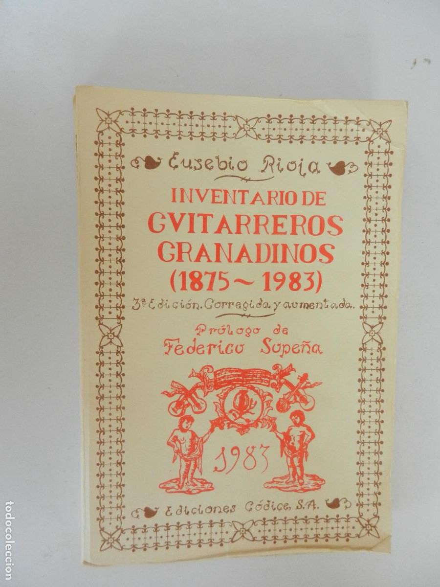 B&uuml;cher: INVENTARIO DE GUITARREROS GRANADINOS - 1875-1983 - EUSEBIO RIOJA . EDC. C&Oacute;DICE 2000