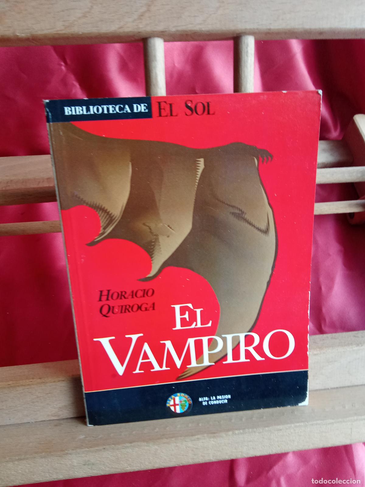 B&uuml;cher: El vampiro. Horacio Quiroga L.4898-2699