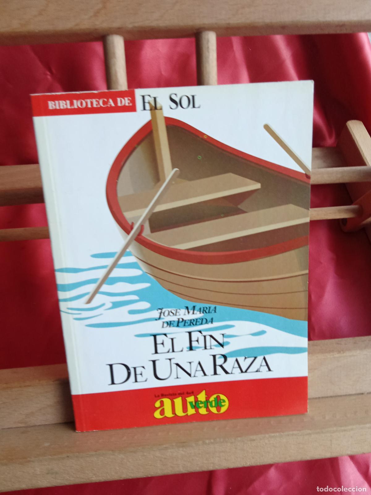 Libros: El fin de una raza. Jose M&ordf; de Pereda L.4898-2704
