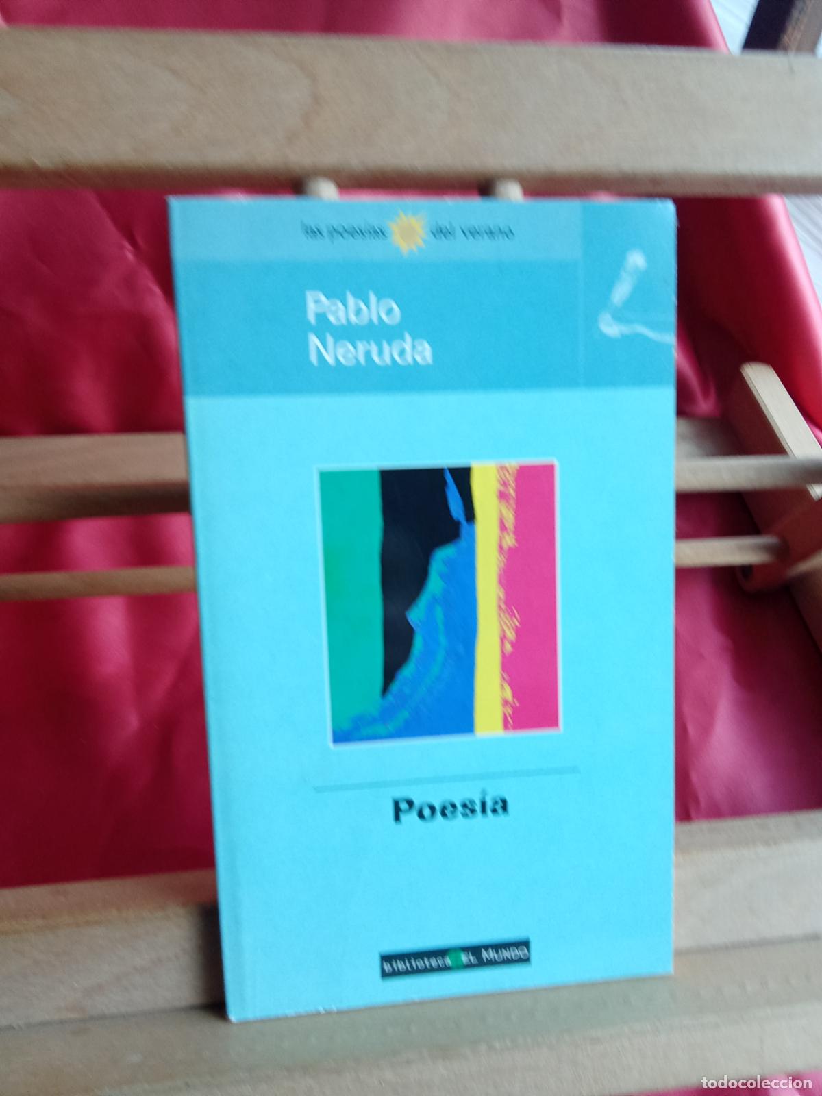 Libros: Poes&iacute;a. Pablo Neruda L.4898-2707