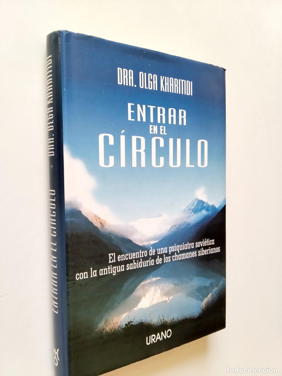 books: Dra. Olga Kharitidi - Entrar en el c&iacute;rculo. El viaje de una psiquiatra rusa hacia la sabidur&iacute;a siber