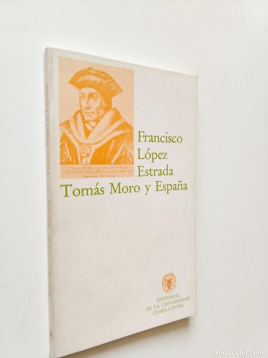 books: Francisco L&oacute;pez Estrada - Tom&aacute;s Moro y Espa&ntilde;a. Sus relaciones hasta el siglo XVIII