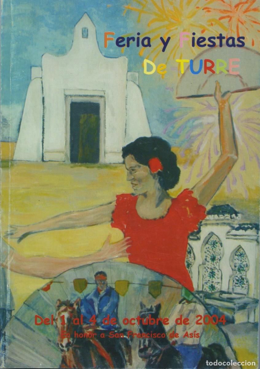 Libros: LIBRO DE LA FERIA Y FIESTAS DE TURRE 2004. Ayuntamiento de Turre. Sin paginar
