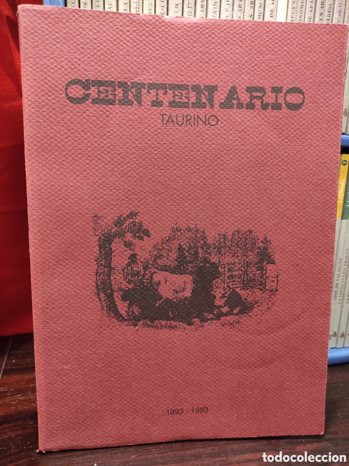 Libros: CENTENARIO - TAURINO - Zaragoza 1993 - EDICION NO VENAL