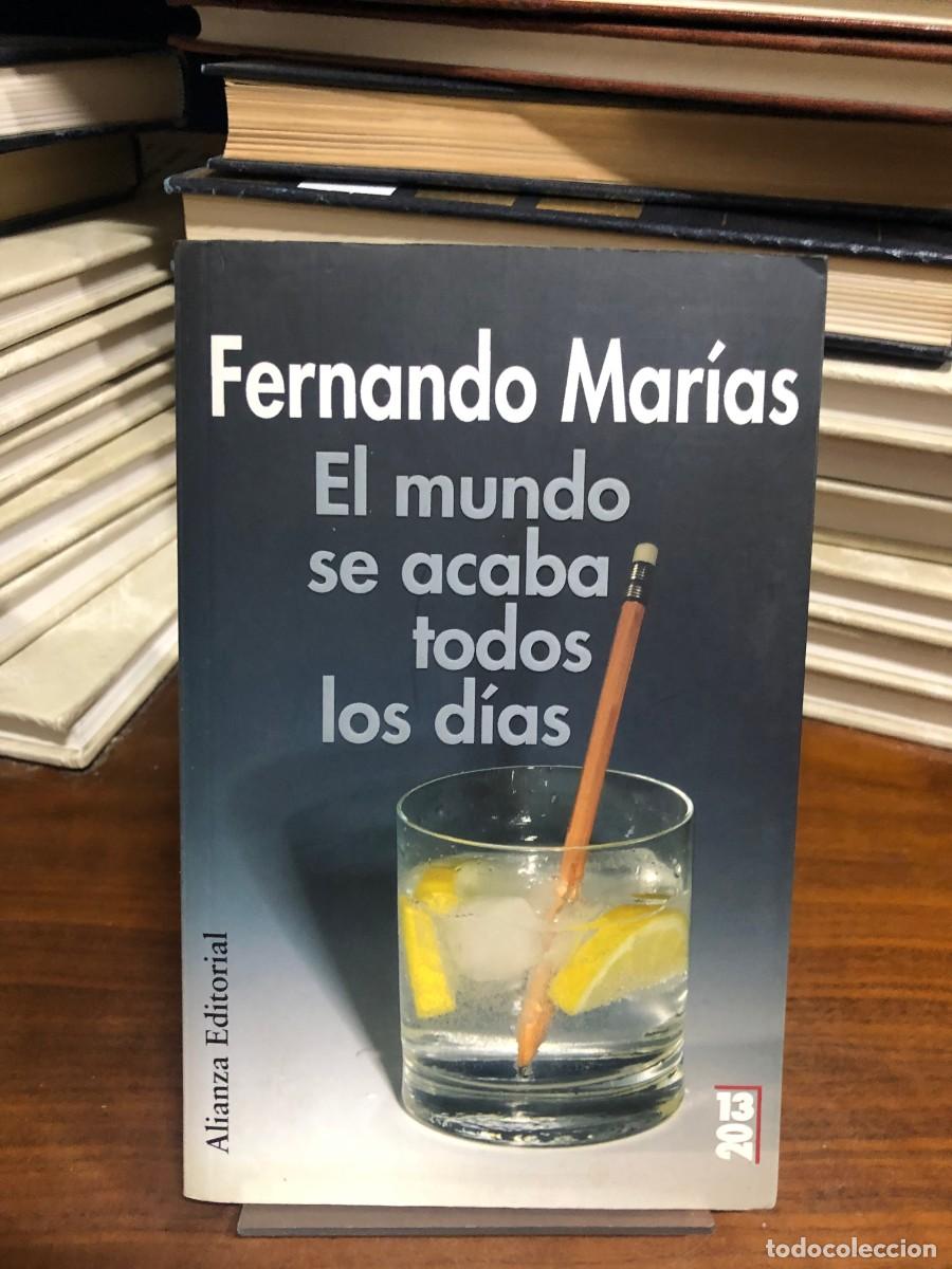 Libros: El mundo se acaba todos los d&iacute;as Fernando Mar&iacute;as