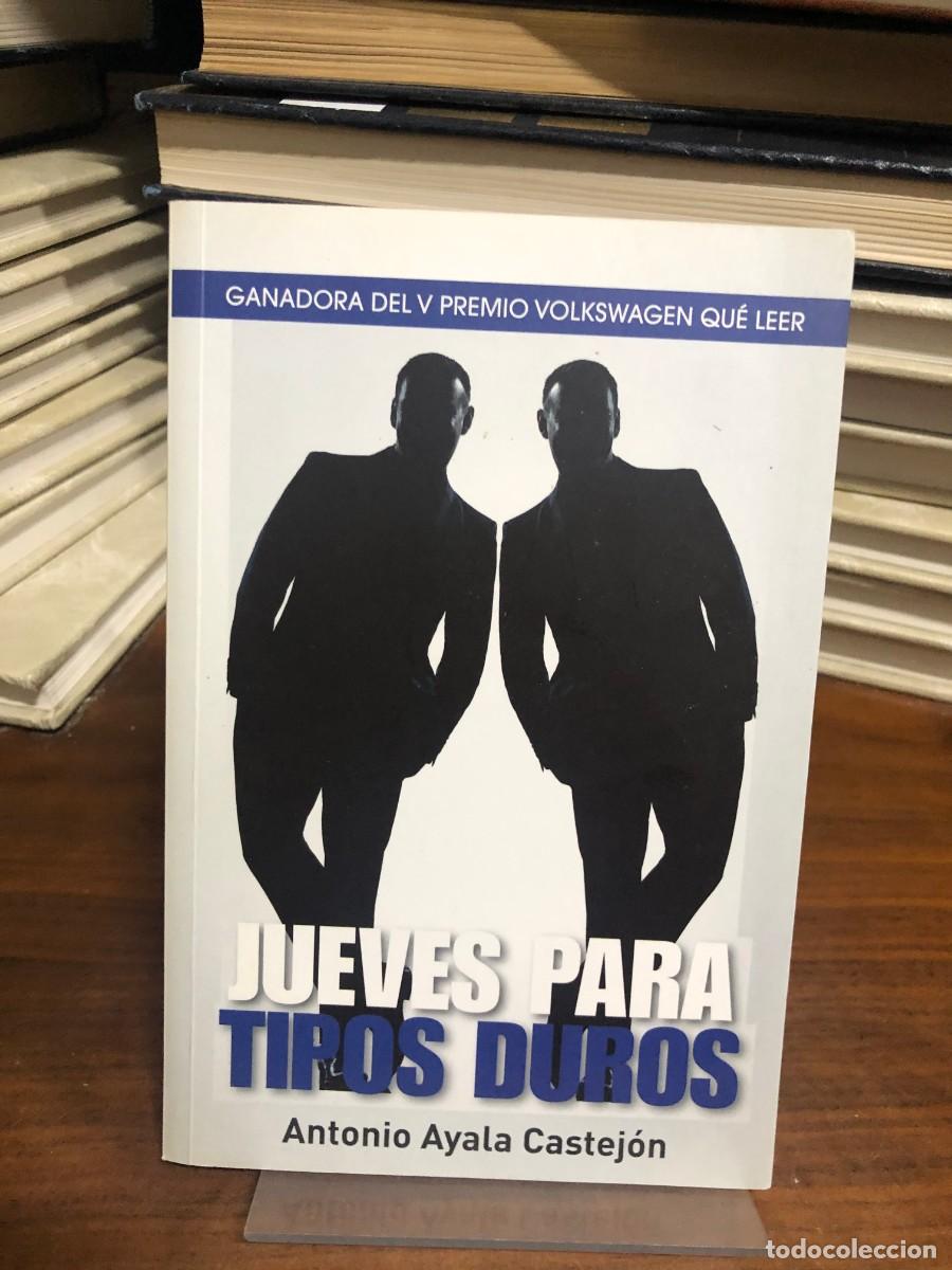 Libros: Jueves para tipos duros Antonio Ayala Castej&oacute;n