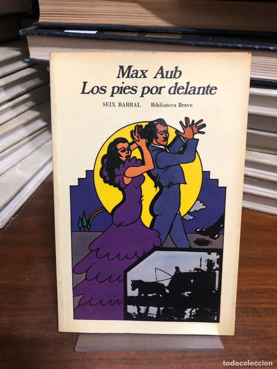 Libros: Los pies por delante Max Aub