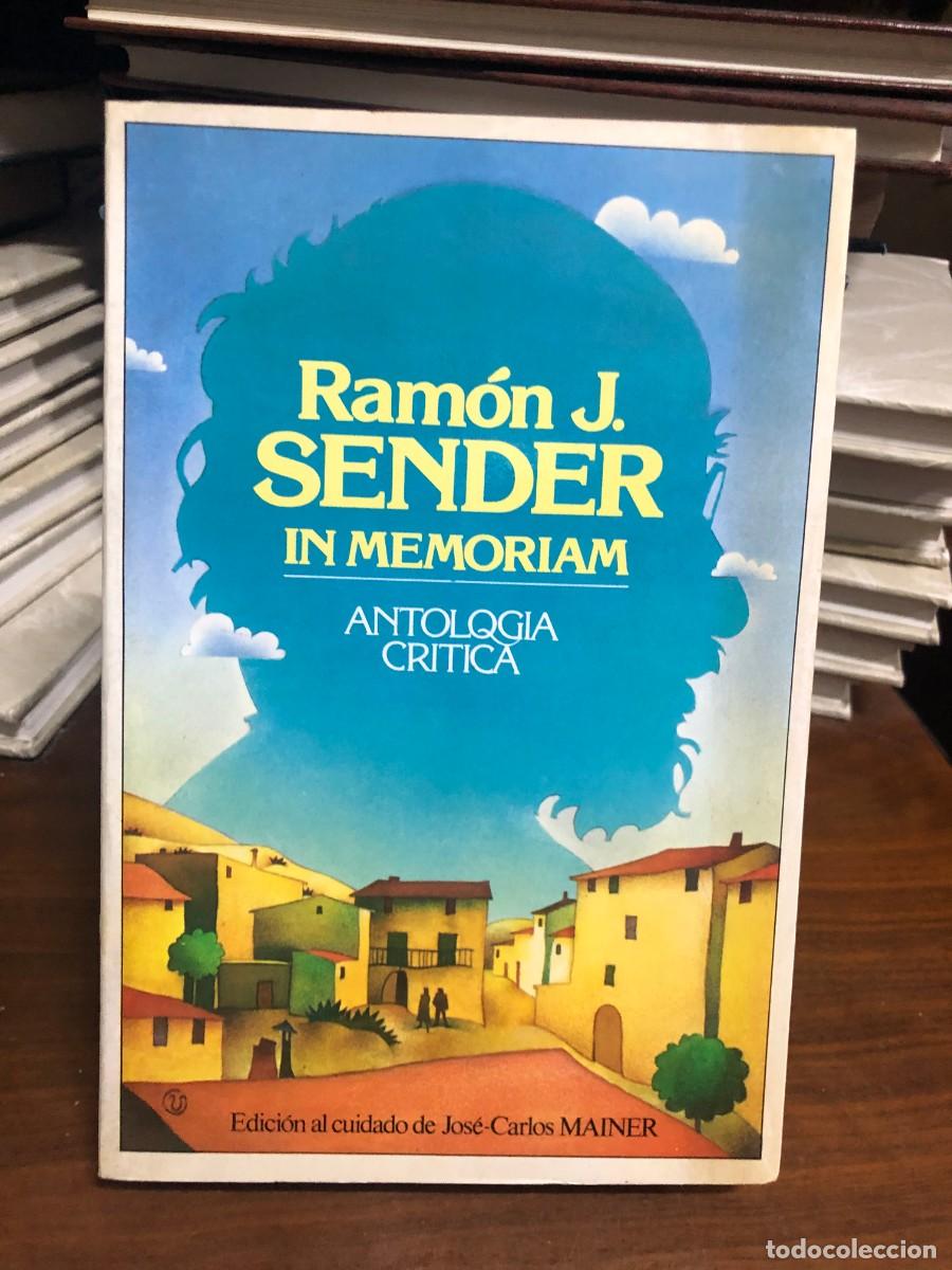 Libros: Ram&oacute;n J. Sender. In memoriam (Antolog&iacute;a cr&iacute;tica) Ed. Jos&eacute;-Carlos Mainer