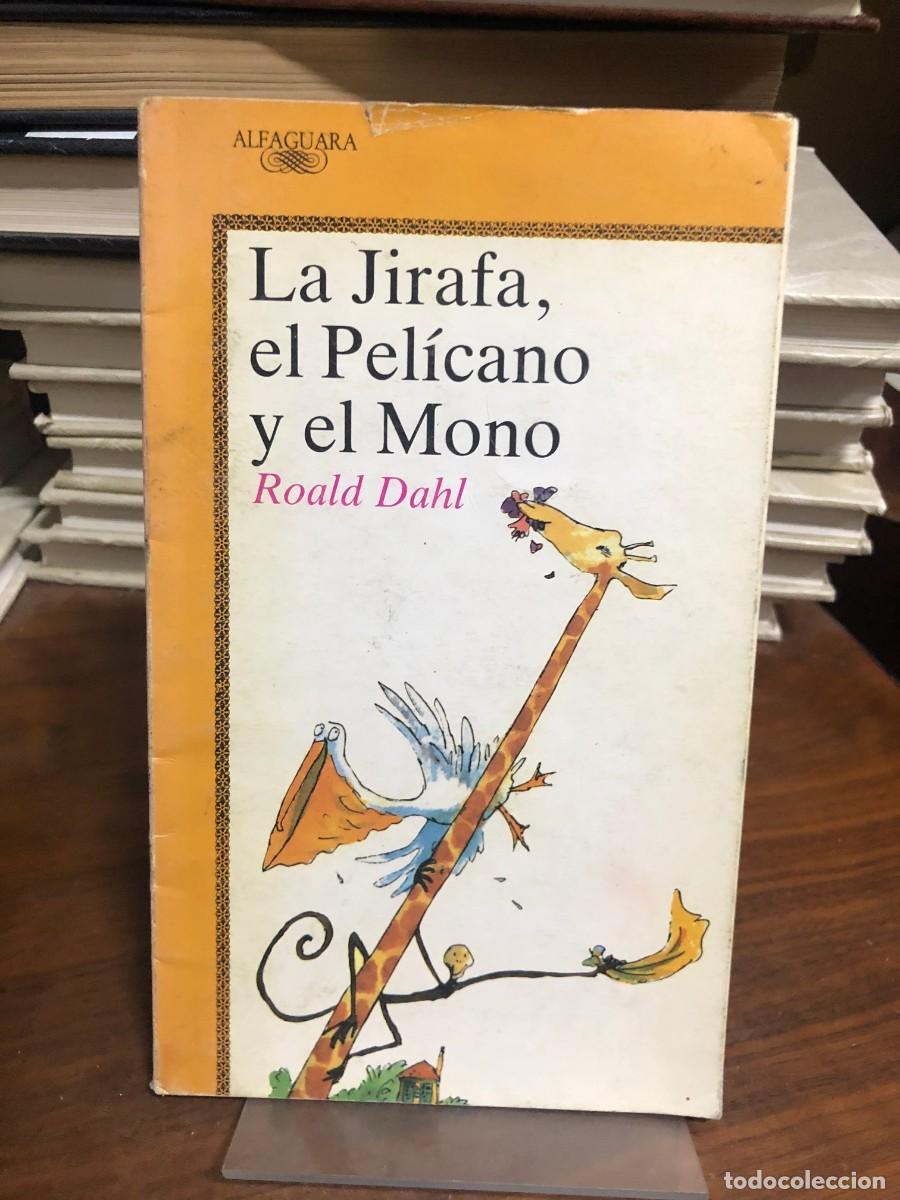 Libros: La Jirafa, el Pel&iacute;cano y el Mono Roald Dahl
