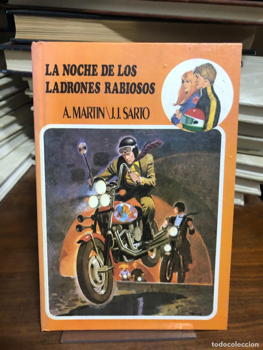 Libros: La noche de los ladrones rabiosos A. Mart&iacute;n / J. J. Sarto (Colecci&oacute;n juvenil / ilustrado)