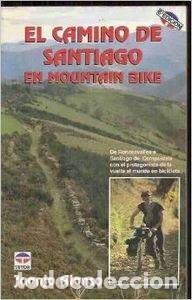 Libros: El Camino de Santiago en mountain bike - Juan Jos&eacute; Alonso TDK236