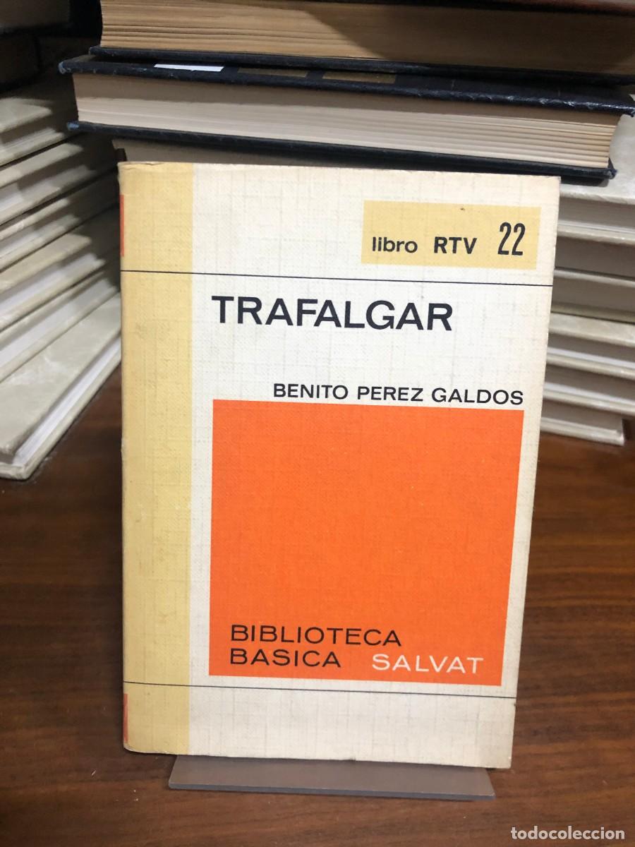 Libros: Trafalgar Benito P&eacute;rez Gald&oacute;s (Biblioteca B&aacute;sica Salvat - RTV n&ordm; 22)