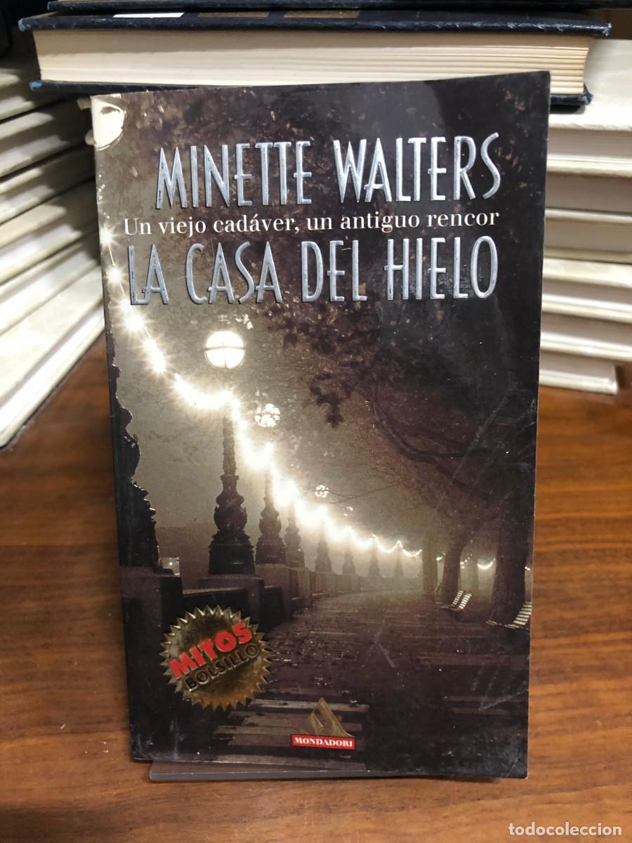 Libros: La casa del hielo Minette Walters (Mitos Bolsillo / Mondadori)
