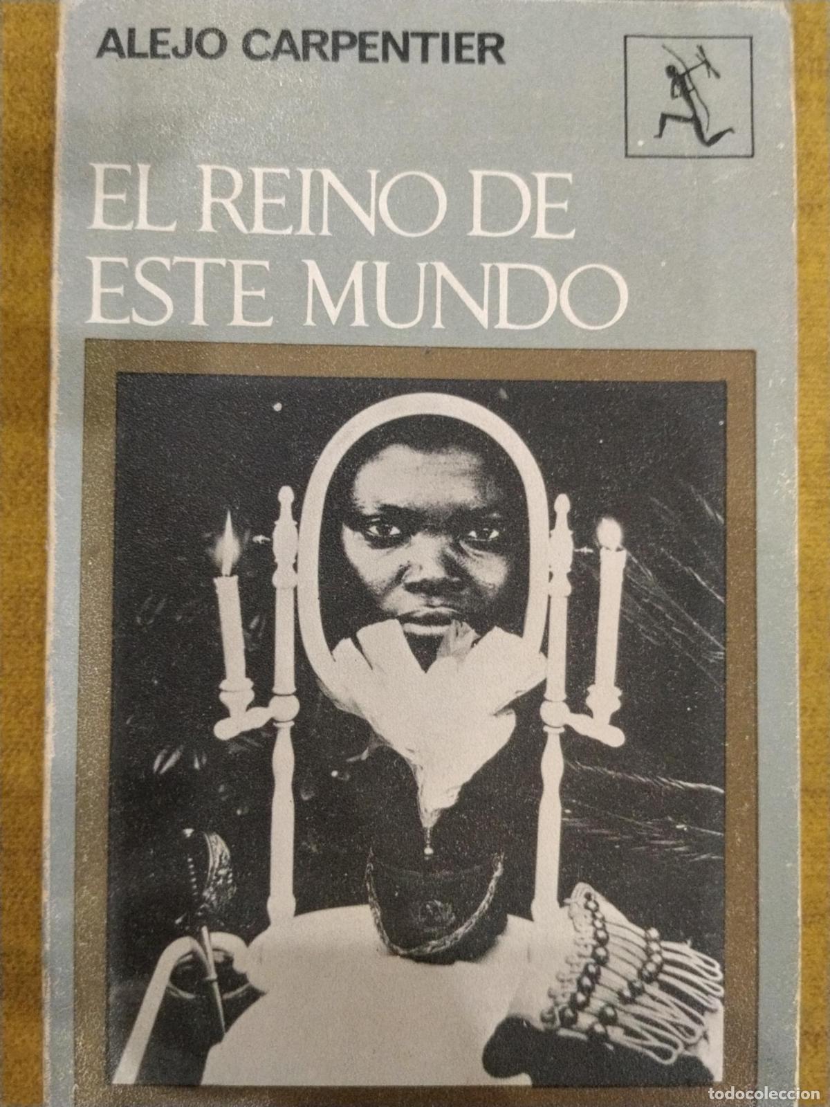 Libros: El reino de este mundo - Alejo Carpentier