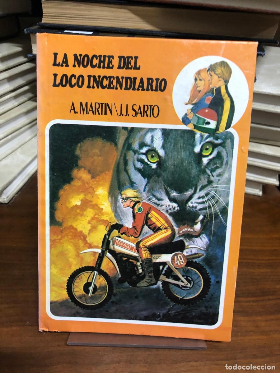 Libros: La noche del loco incendiario A. Mart&iacute;n / J. J. Sarto (Colecci&oacute;n juvenil)