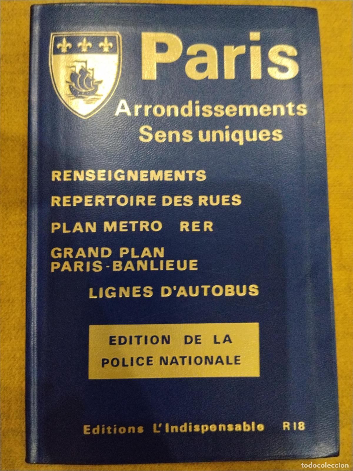 Libri di seconda mano: Paris. Arrondissements. Sens uniques. Renseignements. R&eacute;pertoire des rues. Plan M&eacute;tro-RER. Grand pla