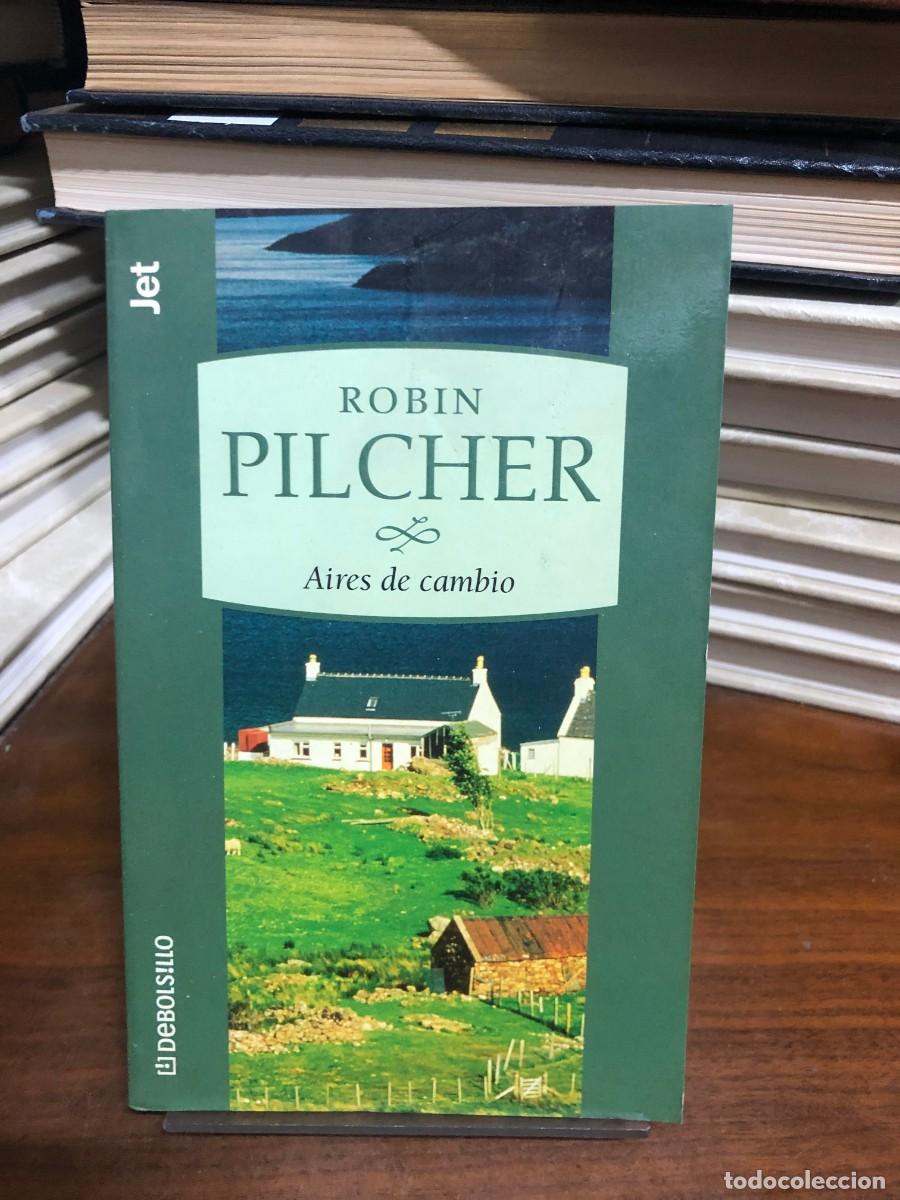 Libros: Aires de cambio Robin Pilcher (Debolsillo / Jet)