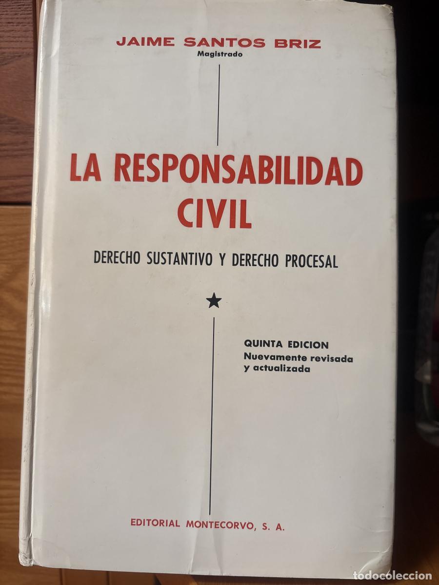 Livros em segunda m&atilde;o: La responsabilidad civil - Jaime Santos Briz TDK360