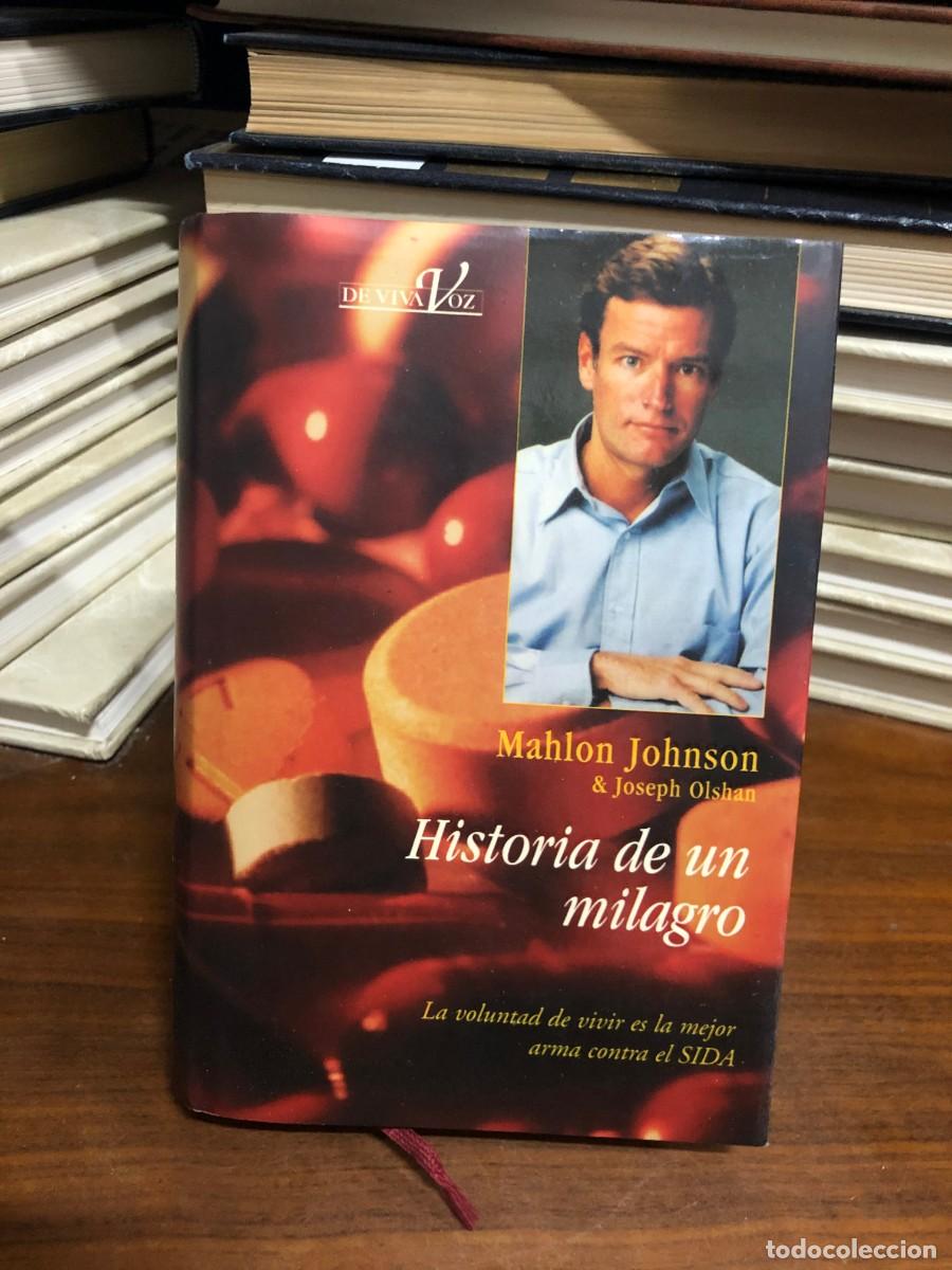 Libros: Historia de un milagro Mahlon Johnson & Joseph Olshan (Colecci&oacute;n De Viva Voz)