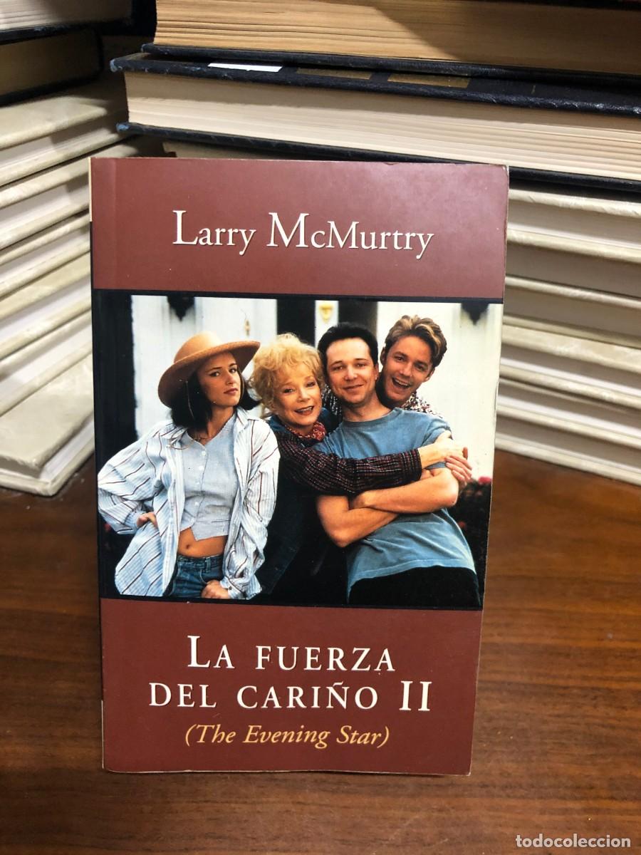 Libros: La fuerza del cari&ntilde;o II (The Evening Star) Larry McMurtry