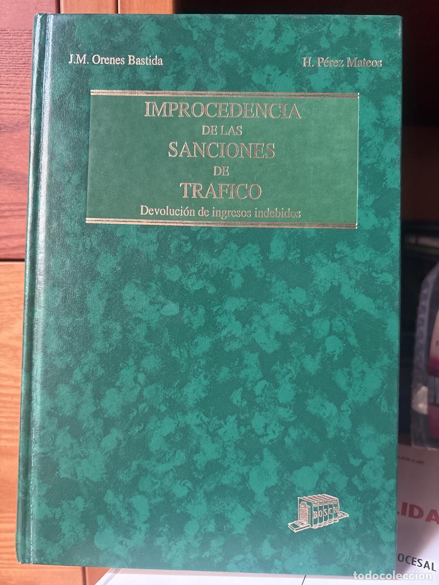Livros em segunda m&atilde;o: Improcedencia de las sanciones de tr&aacute;fico - Higinio P&eacute;rez Mateos, Juan Manuel Orenes Bastida TDK360