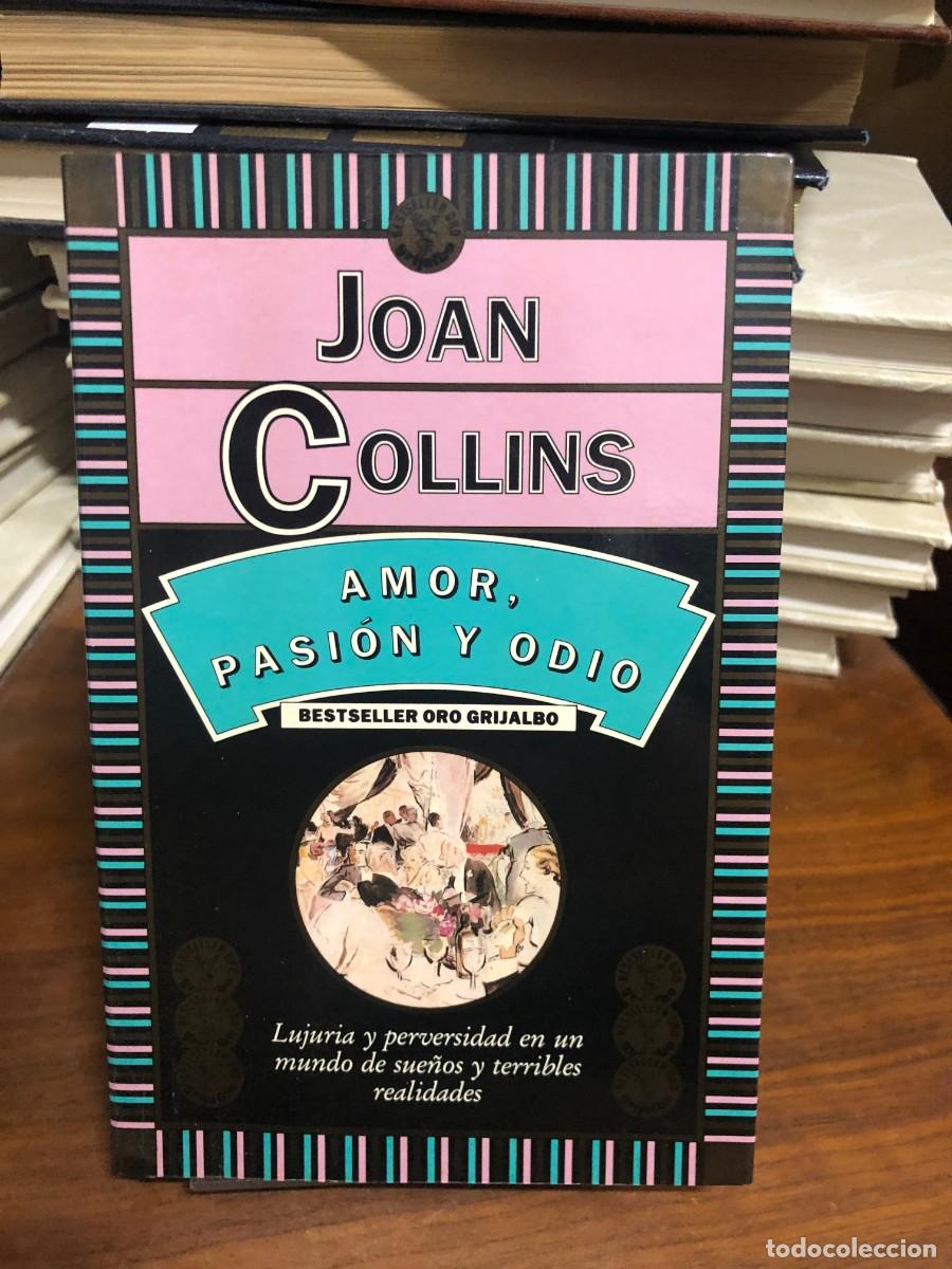 Libros: Amor, pasi&oacute;n y odio Joan Collins (Bestseller Oro Grijalbo)