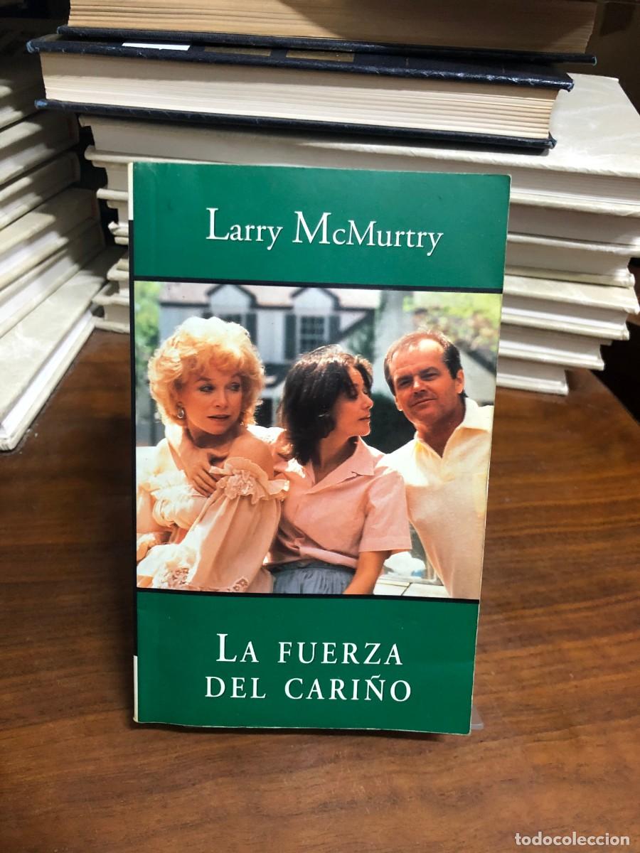 Libros: La fuerza del cari&ntilde;o Larry McMurtry (Ediciones B)