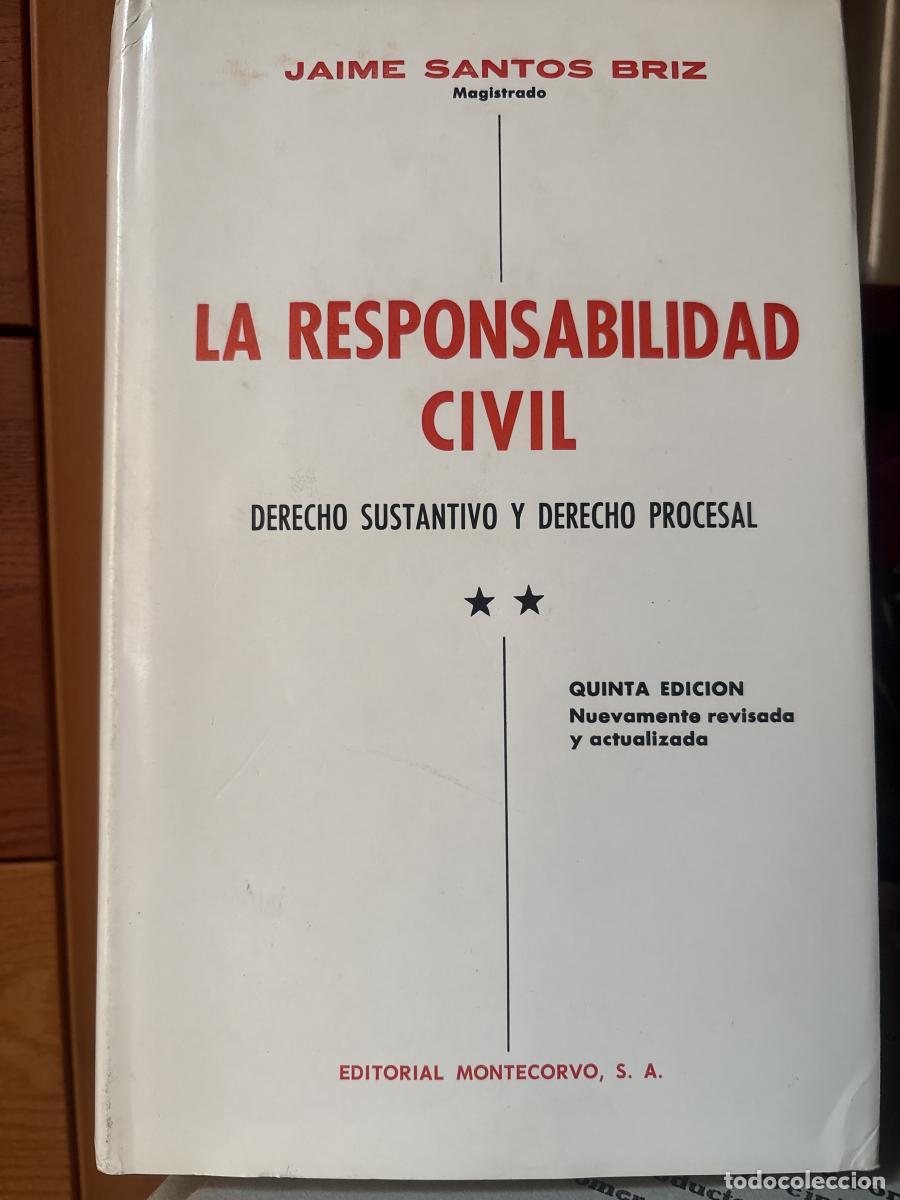 Libros: La responsabilidad civil - Jaime Santos Briz TDK360