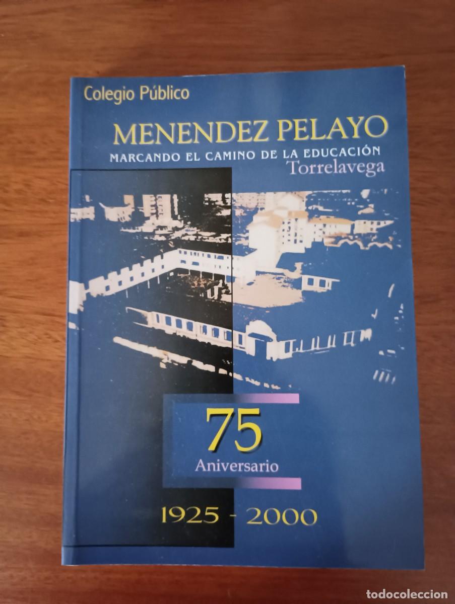 Libros: COLEGIO MENENDEZ PELAYO 75 ANIVERSARIO