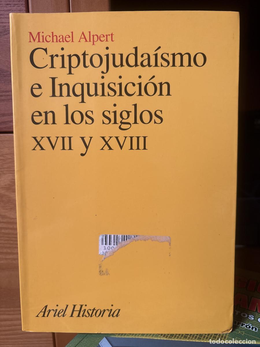 Livros em segunda m&atilde;o: Criptojudaismo E Inquisici&oacute;n En Los Siglos XVII-XVIII - Michael Alpert TDK378