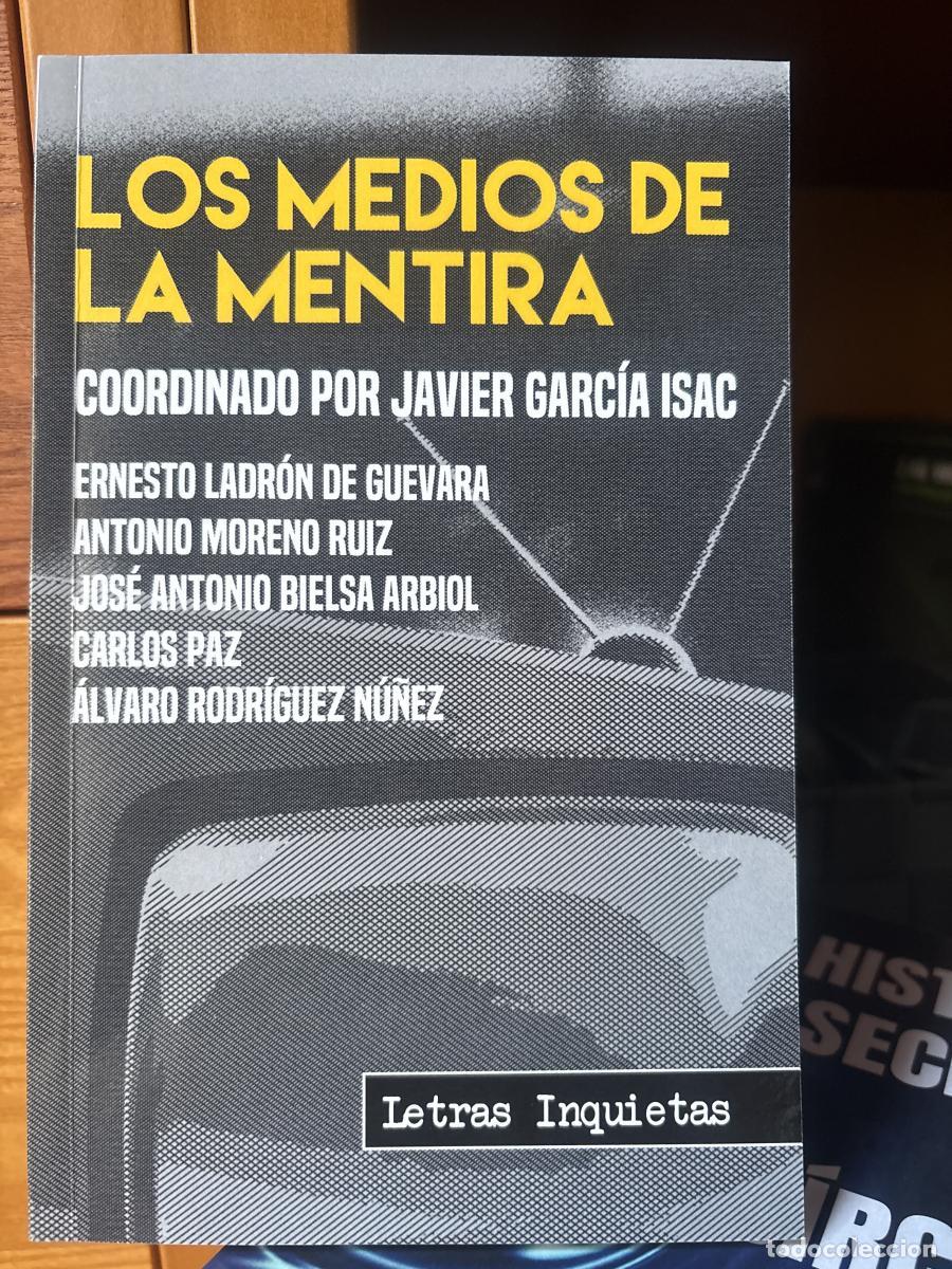 Libri di seconda mano: LOS MEDIOS DE LA MENTIRA - JAVIER GARCIA ISAC (COORDINADOR) TDK378