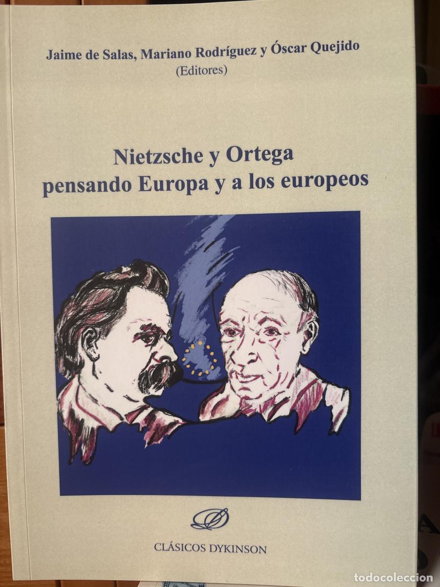 Livres: Nietzsche y Ortega pensando Europa y a los europeos - JAIME DE SALAS TDK378